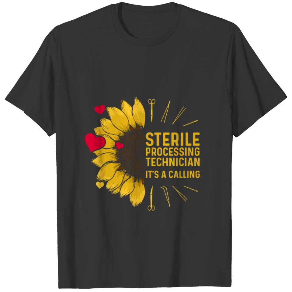 Sterile Processing Technician Calling Funny Tech T-shirt