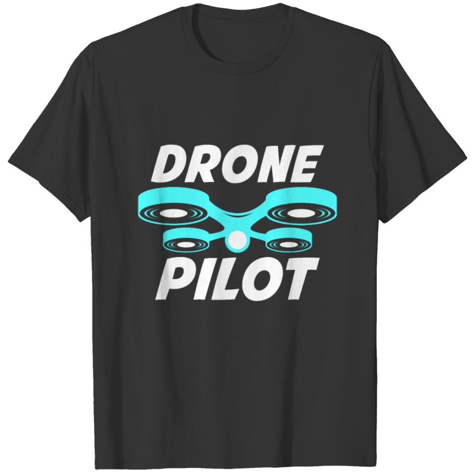 Drone Pilot Quadcopter Remote control Aircraft T-shirt