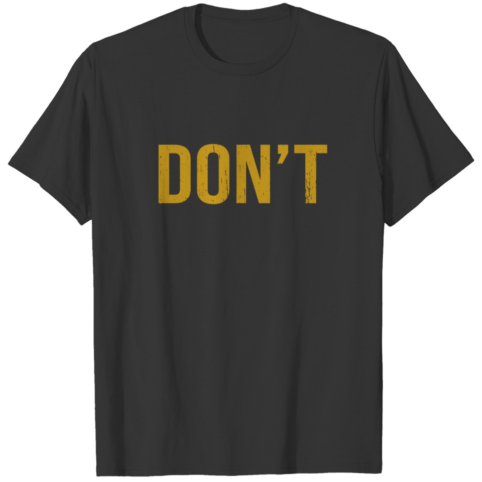Cool Don't T-shirt