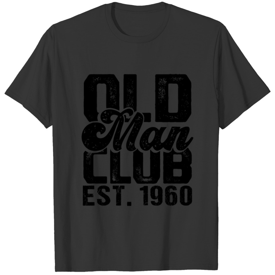 Old Man Club Est. 1960 T-shirt