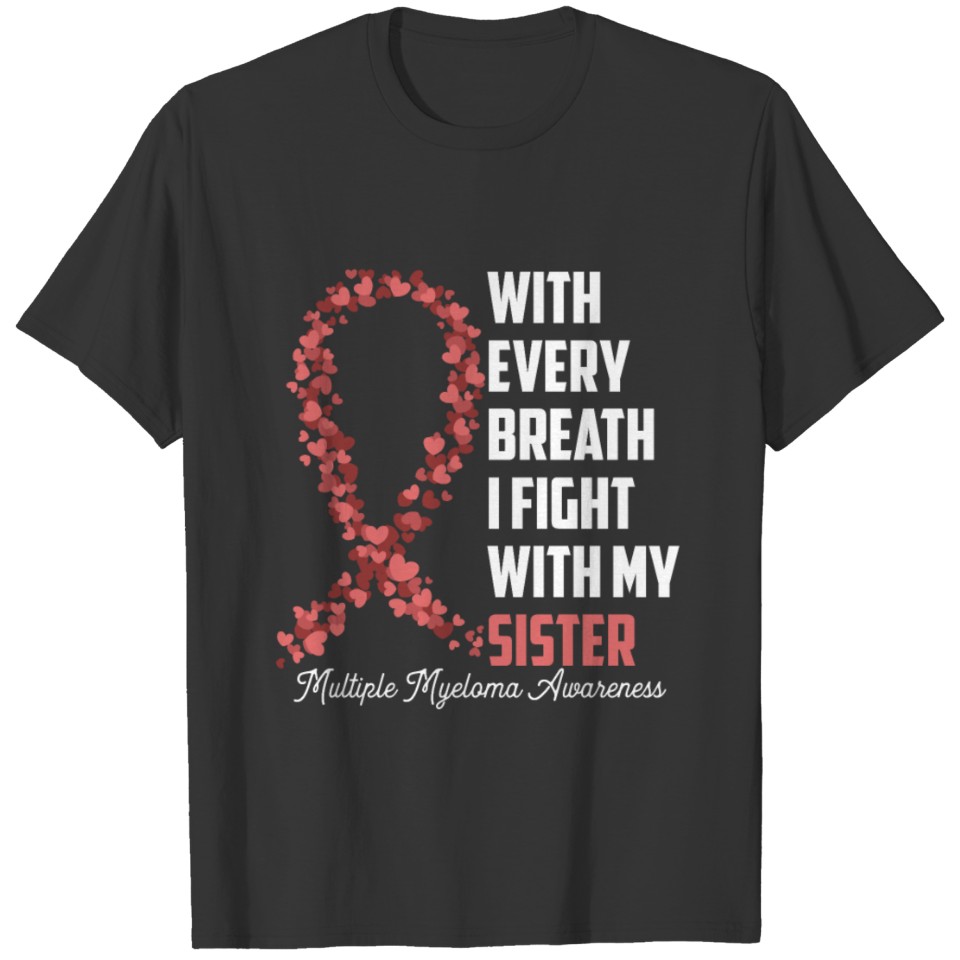 Sister Multiple Myeloma Awareness Burgundy Ribbon T-shirt