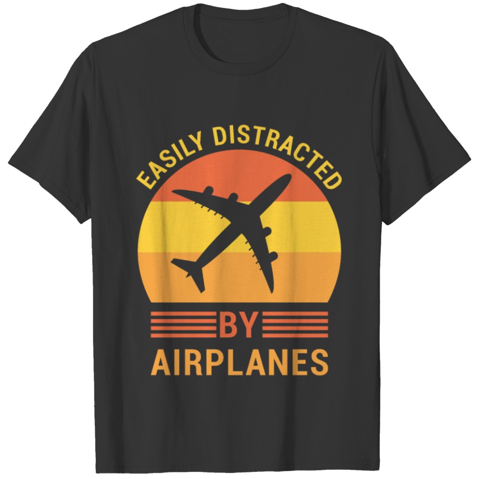 Easily Distracted by Airplanes T-shirt