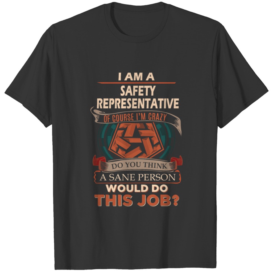 Safety Representative T Shirt - Sane Person Gift I T-shirt