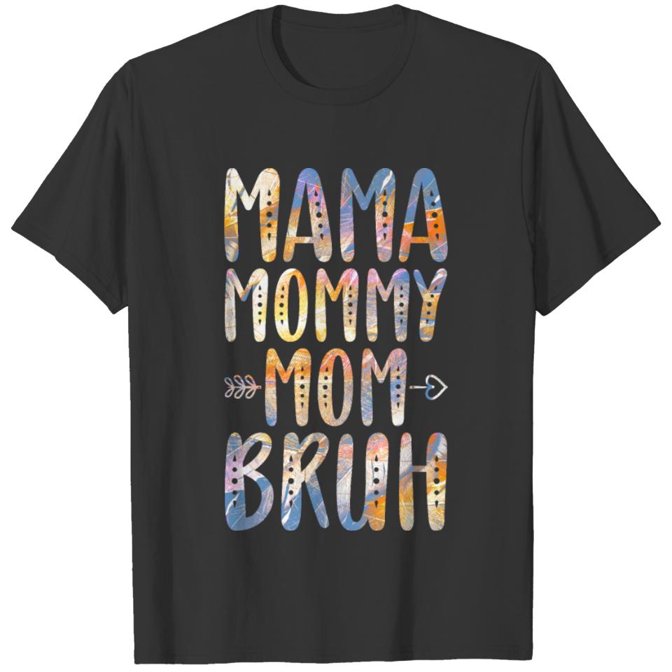 Mama Mommy Mom Bruh Funny Mother's Day T-shirt