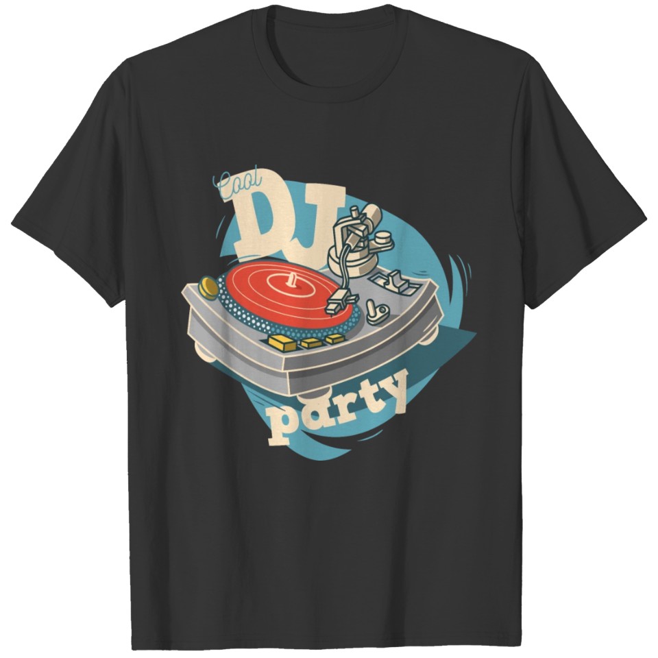 Cool DJ Party T-shirt