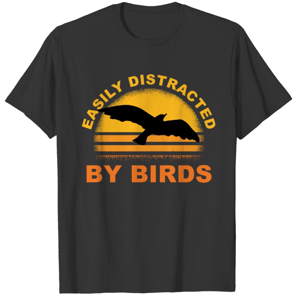 Easily Distracted By Birds Funny Birdwatching T-shirt