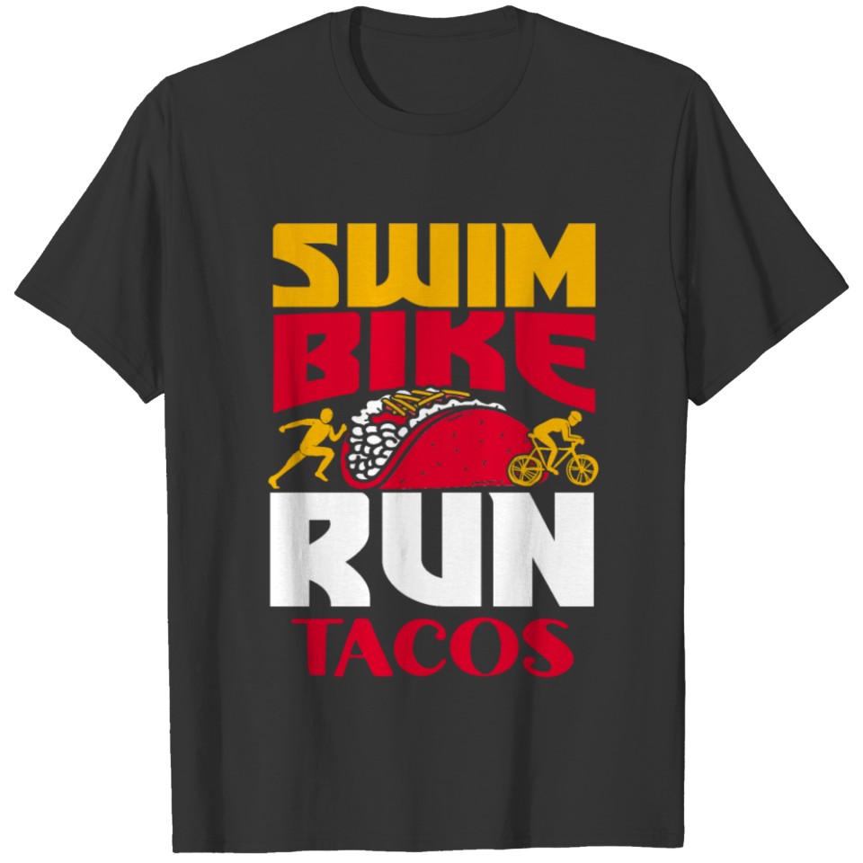 swimming bike race tacos T-shirt
