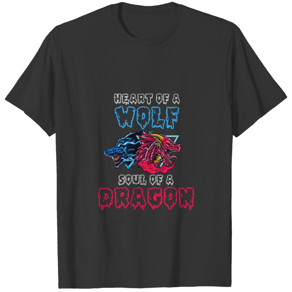 heart of a wolf, soul of a dragon T-shirt