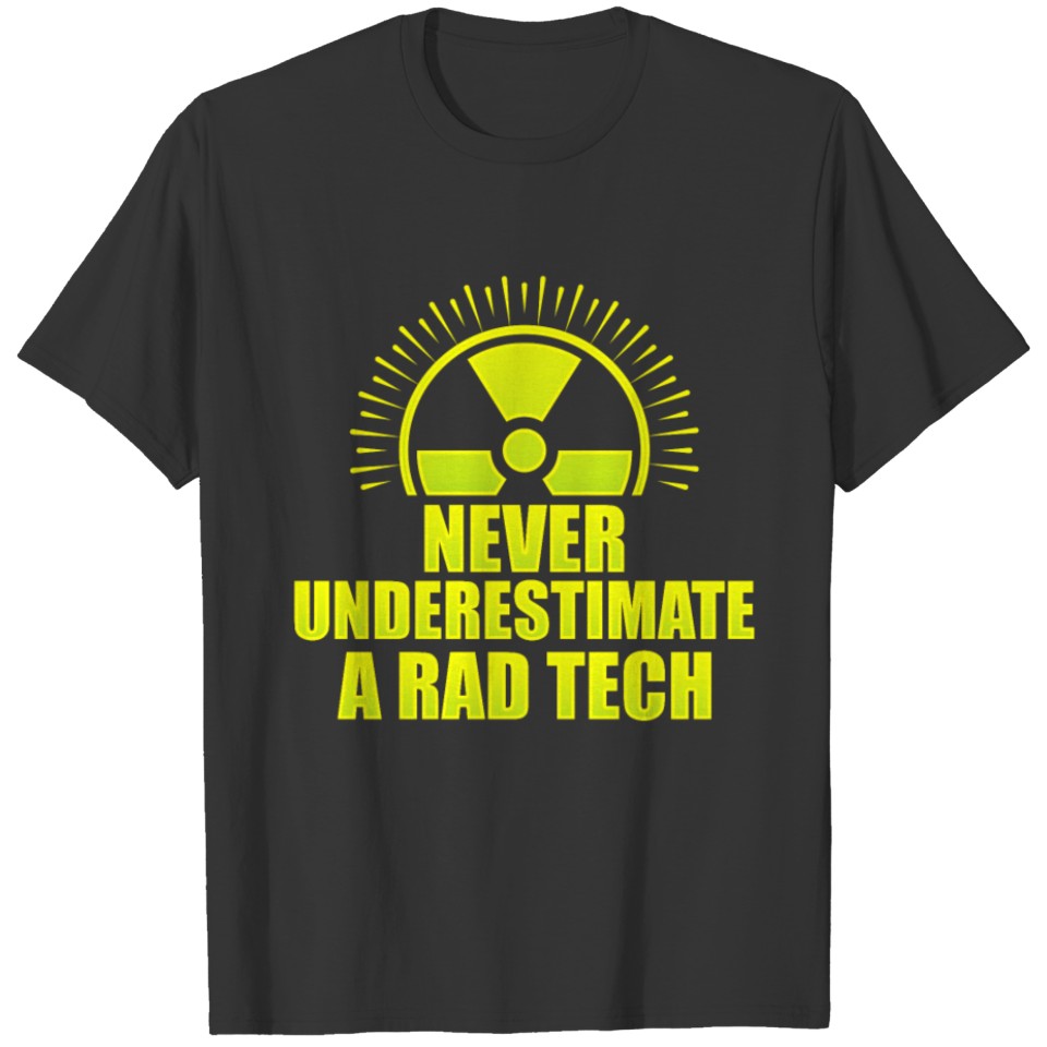 Radiologic Technologist Rad Tech Fun Illness T-shirt