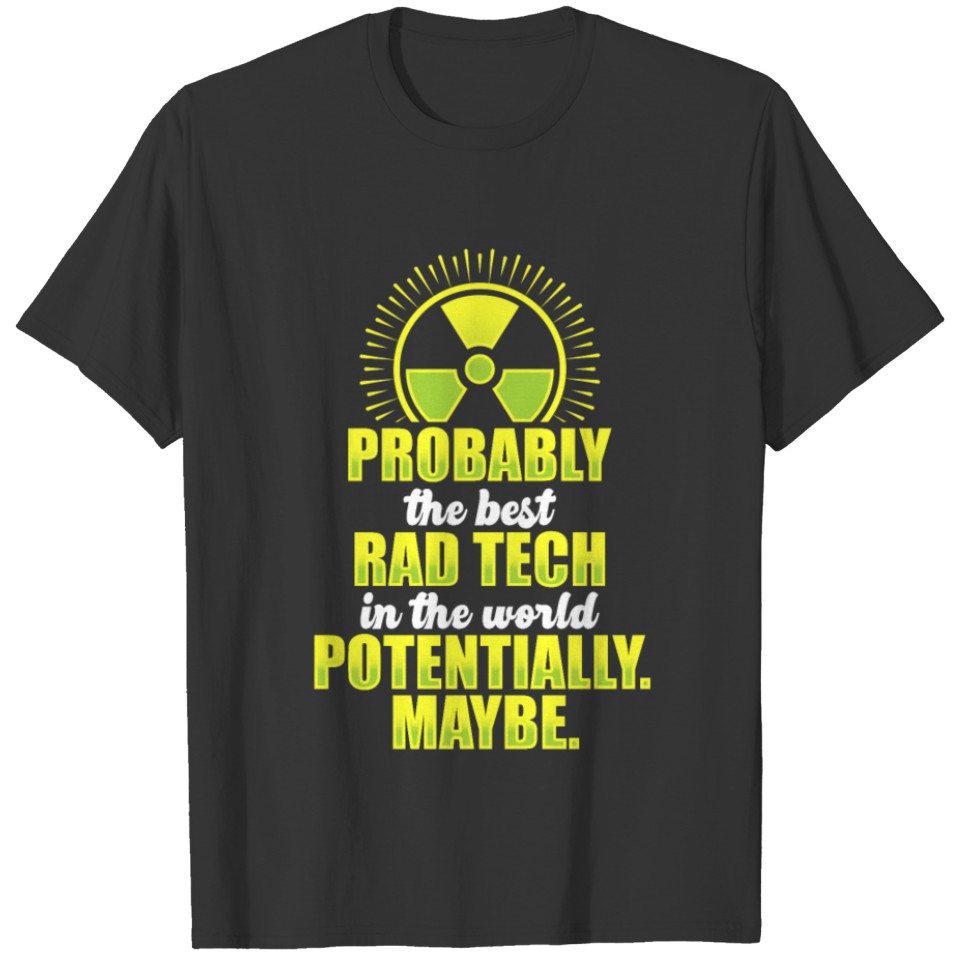 Radiologic Technologist Rad Tech Fun Disease T-shirt
