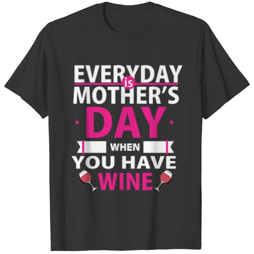 Mother Wine, gift, mothers day, mother, funny T Shirts
