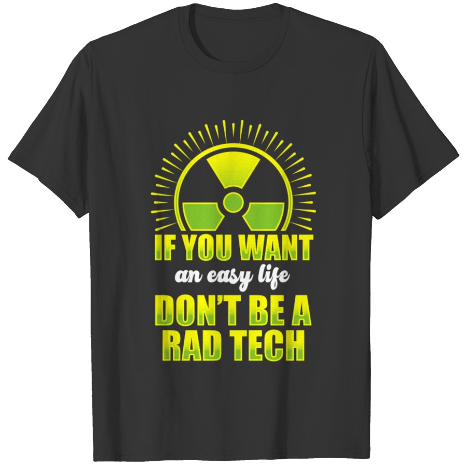 Radiologic Technologist Rad Tech Fun Safety T-shirt