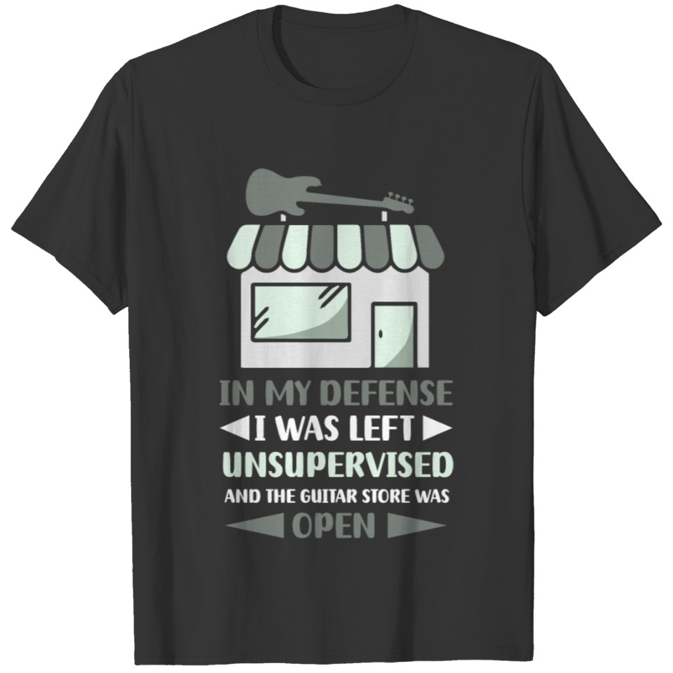 unsupervised and the guitar store was open T-shirt