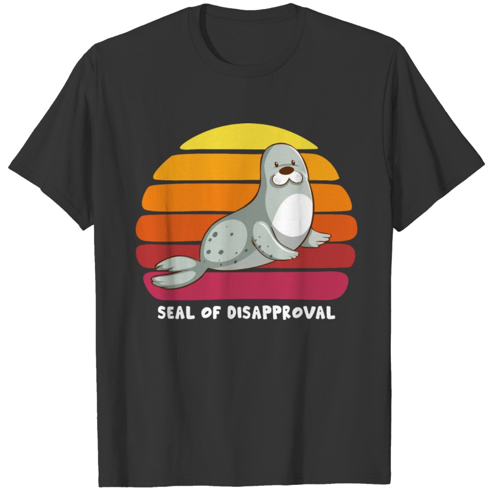 Seal Of Disapproval Seals Sea Animal T-shirt