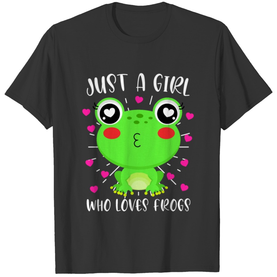 Just a girl who loves Frogs Girl loves frog T-shirt