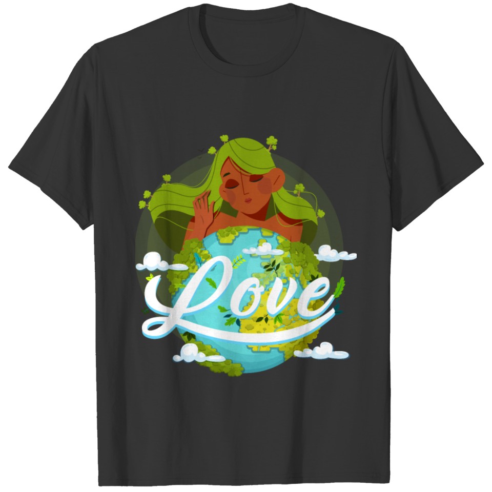 Love World Earth Day Planet Anniversary Earth T-shirt