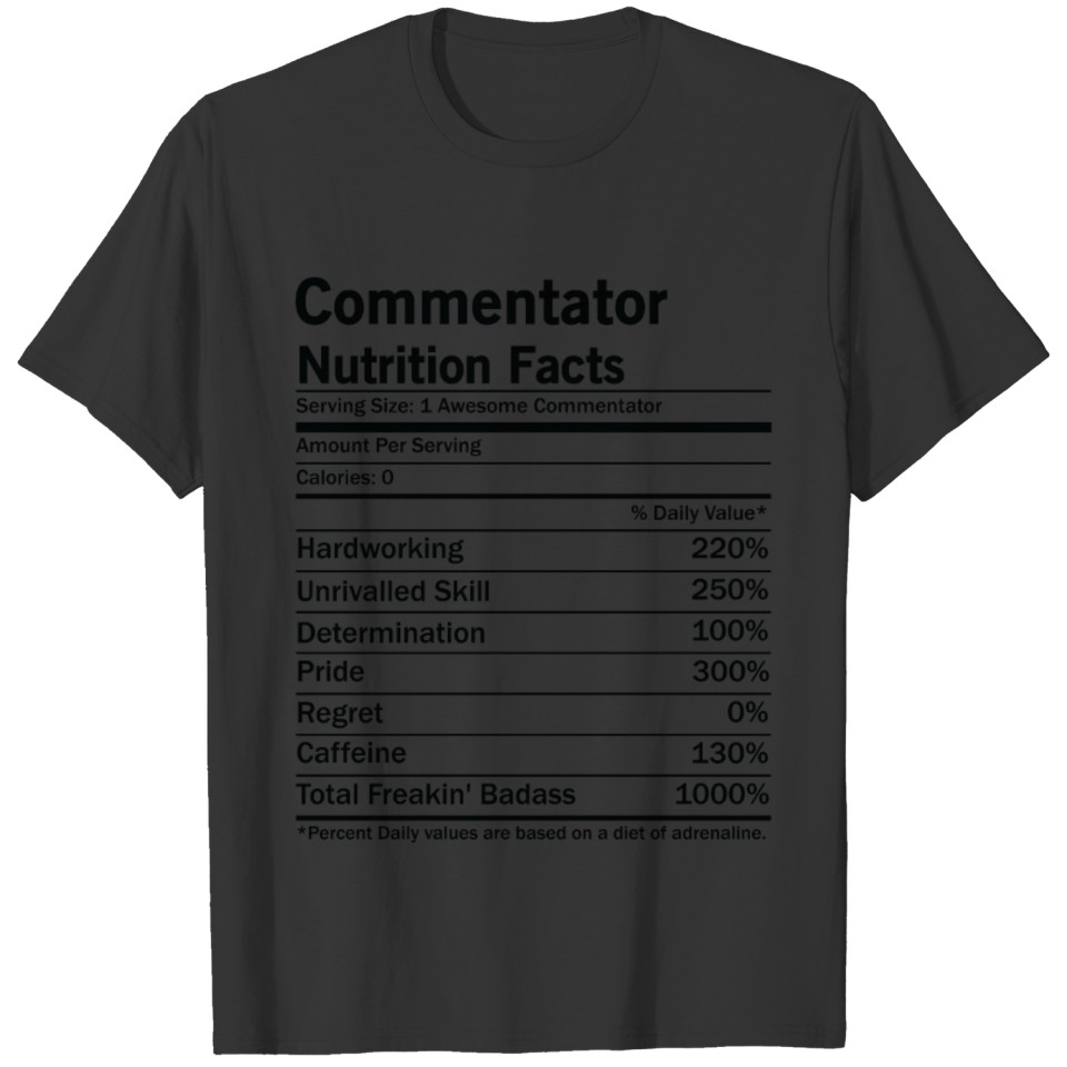 Commentator Nutrition Facts T-shirt