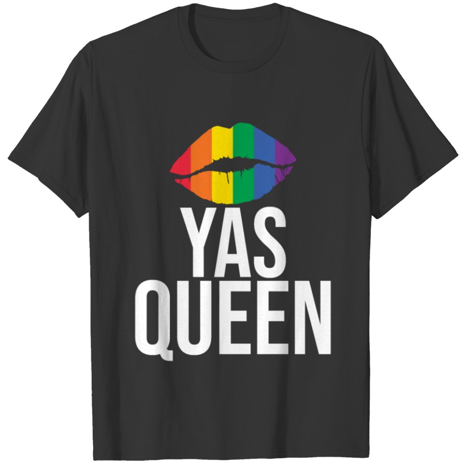 Yas Queen Drag Queen Lesbian LGBTQ Queer Gay T-shirt