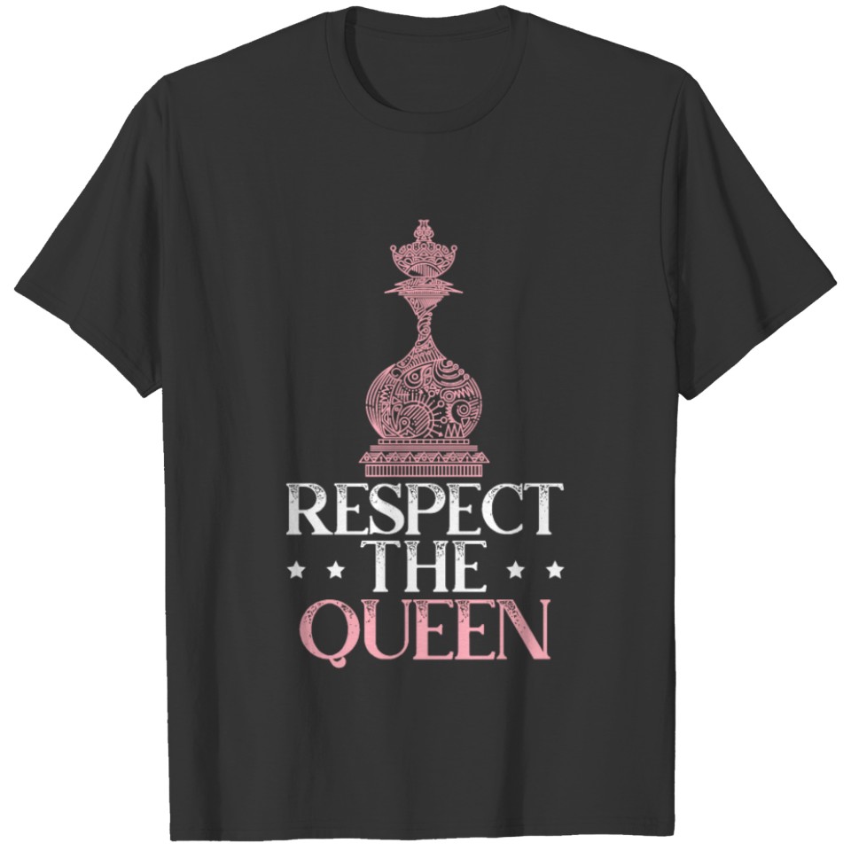 Respect The Queen Grandmaster Board Game Chess T-shirt