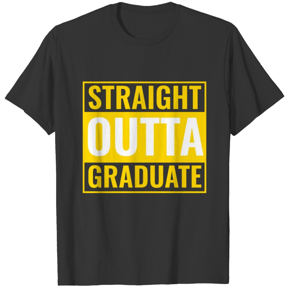 Straight outta graduate gold T-shirt