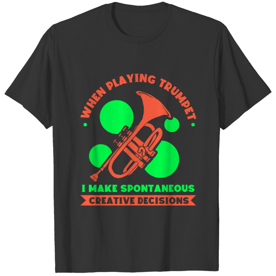 I don't make mistakes when playing trumpet T-shirt