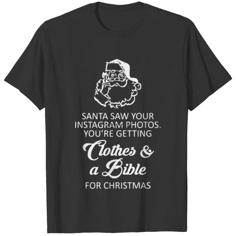 Santa Saw Your Instagram T-shirt