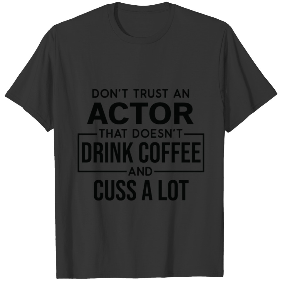 Funny Actor Cuss A Lot T-shirt