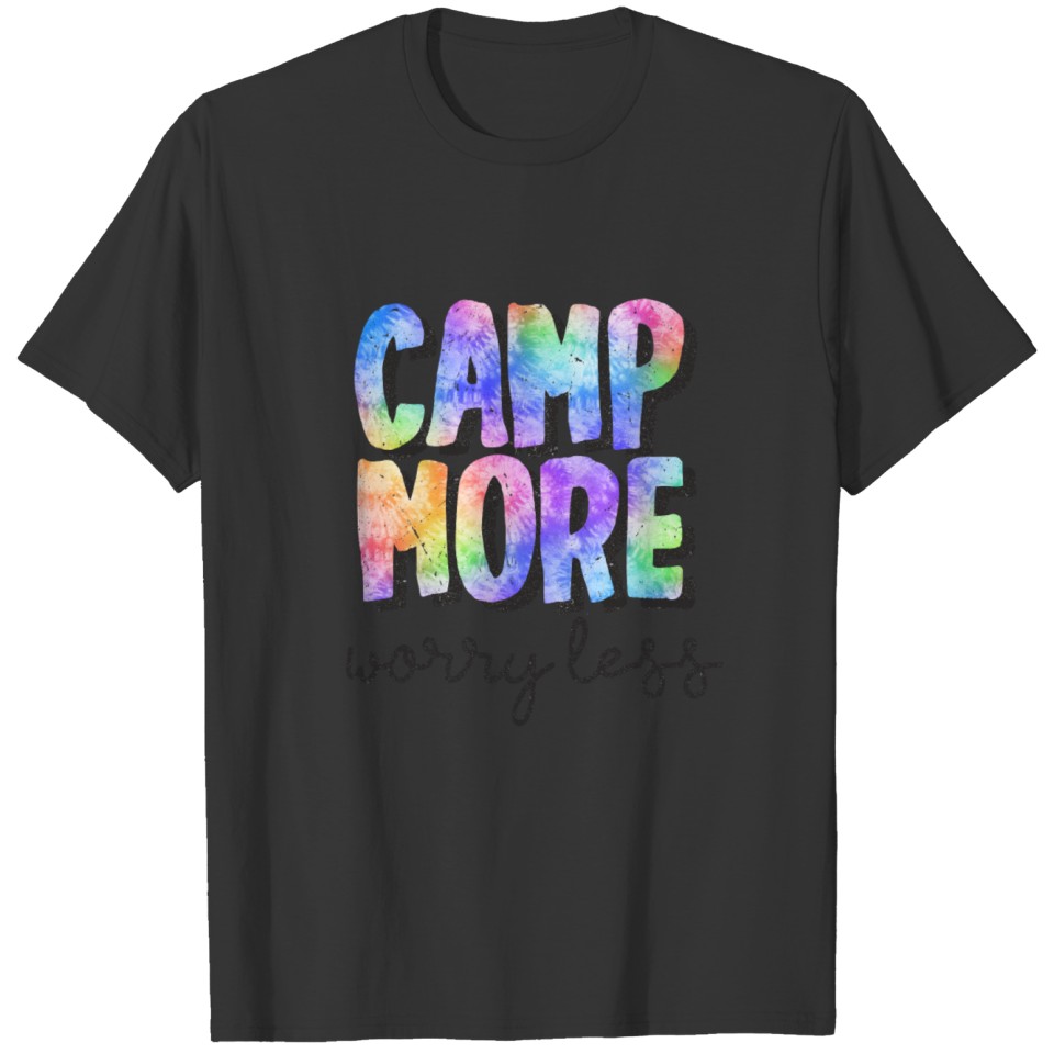 camping camp more worry less T-shirt