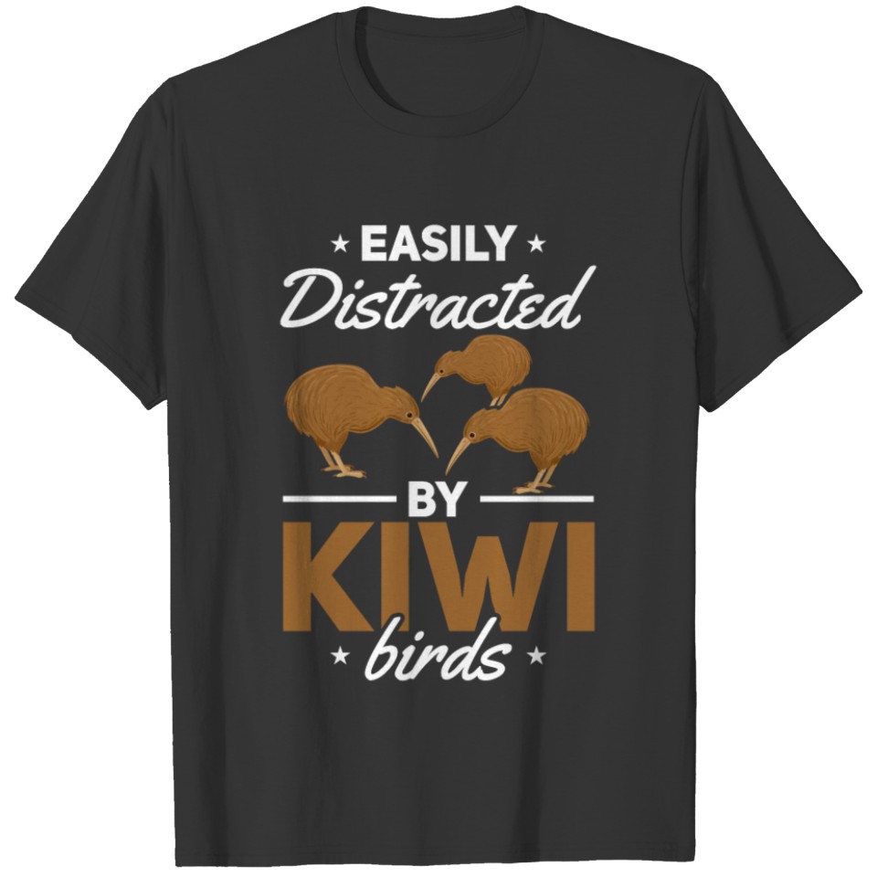 Easily Distracted By Kiwi Birds New Zealand Kiwi T-shirt