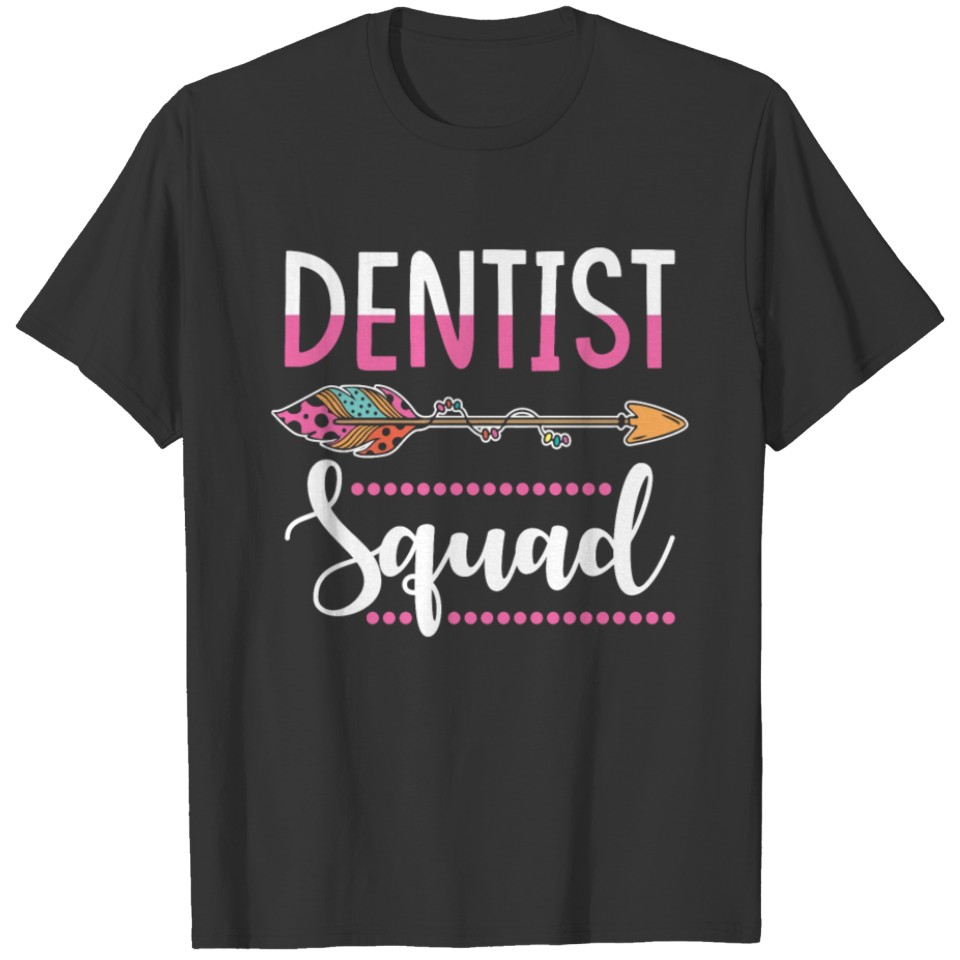 Dentist Squad Women T-shirt