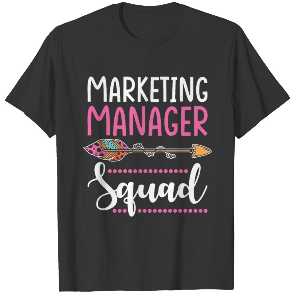 Marketing Manager Squad Women T-shirt