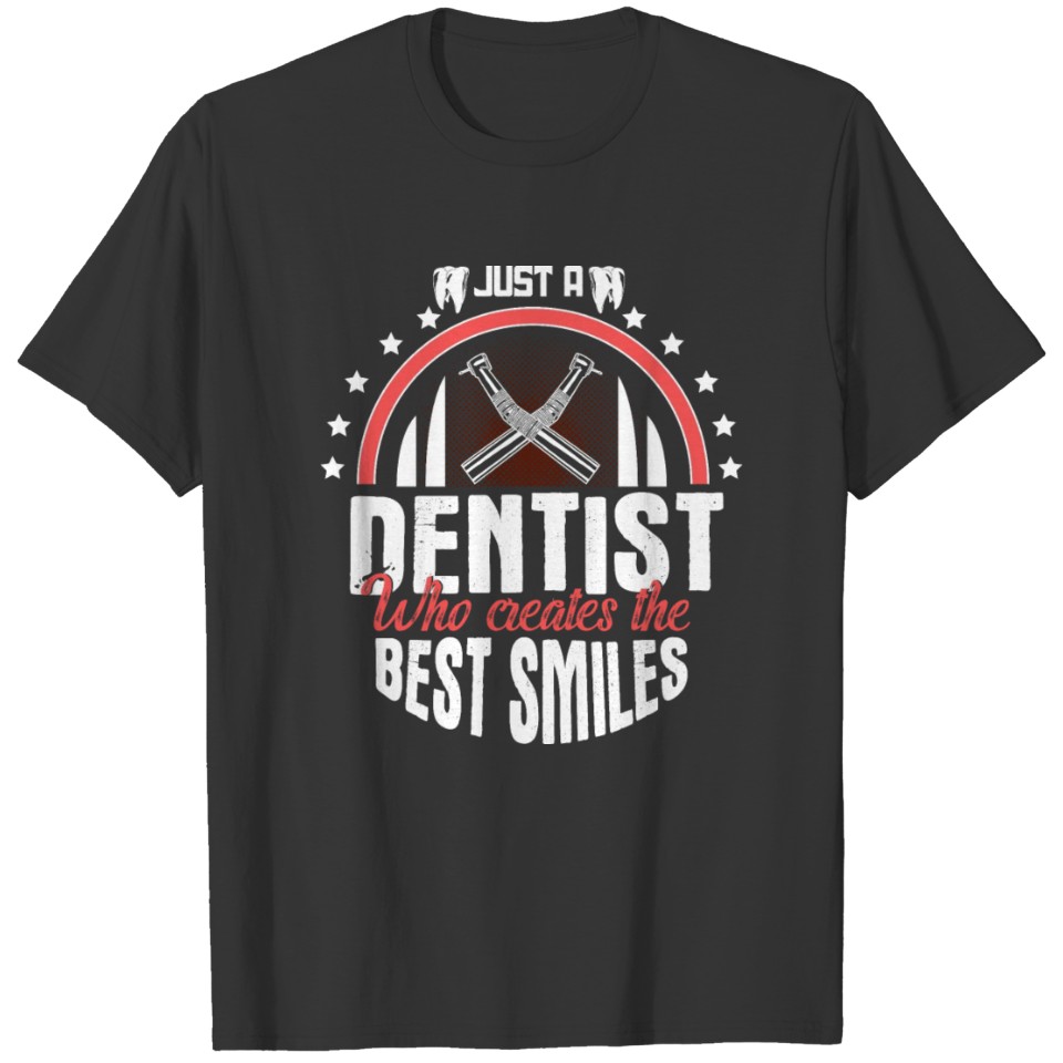 Dentist Teeth Job Gift Idea T-shirt