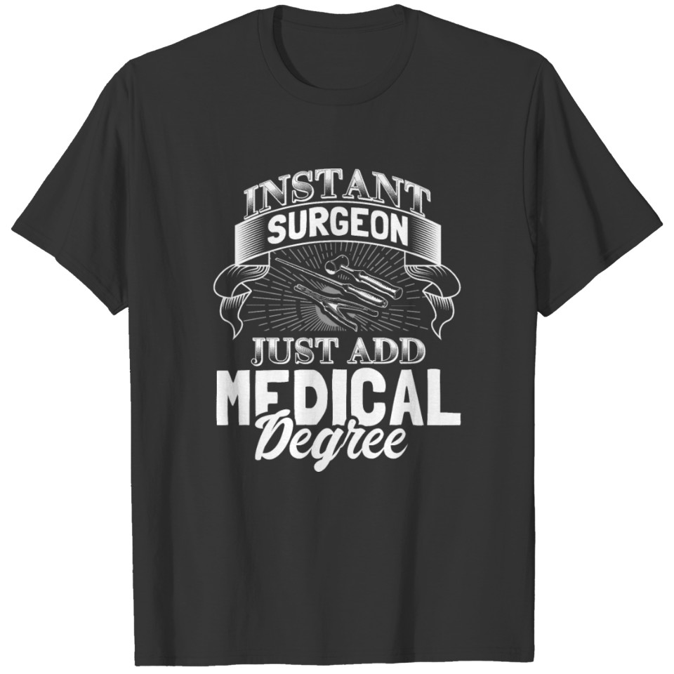 Surgeon Operation Medic Gift T-shirt