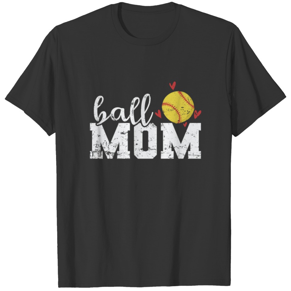 Ball Mom Softball Ball Sports Team T-shirt