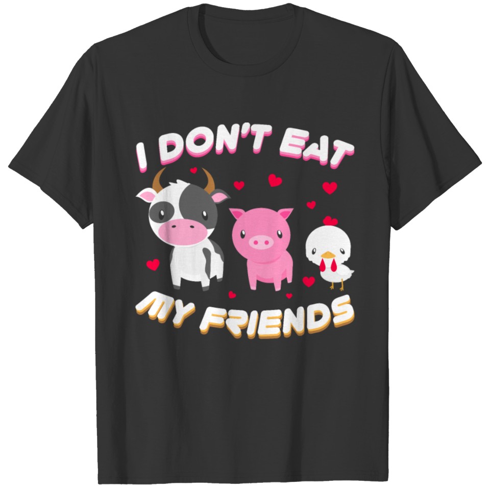 I Don't Eat My Friend Vegan Fruit Vegetarian T-shirt
