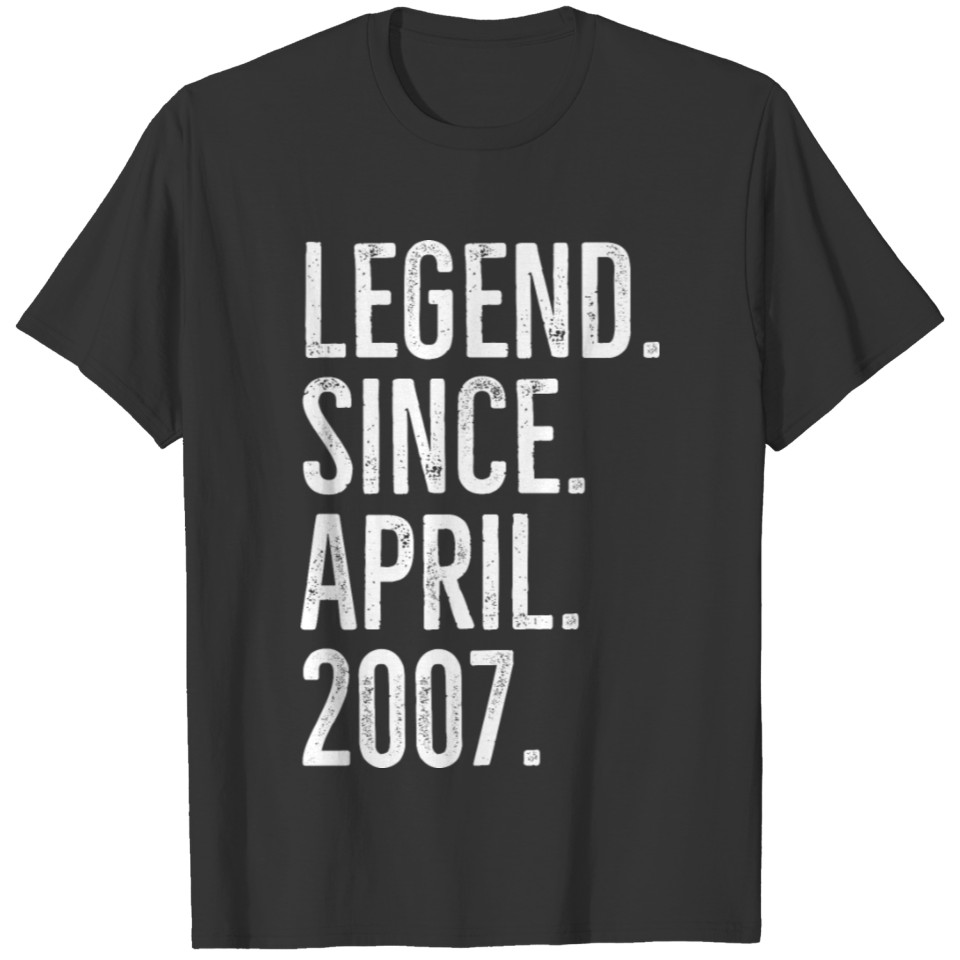 Legend Since April 2007 T-shirt