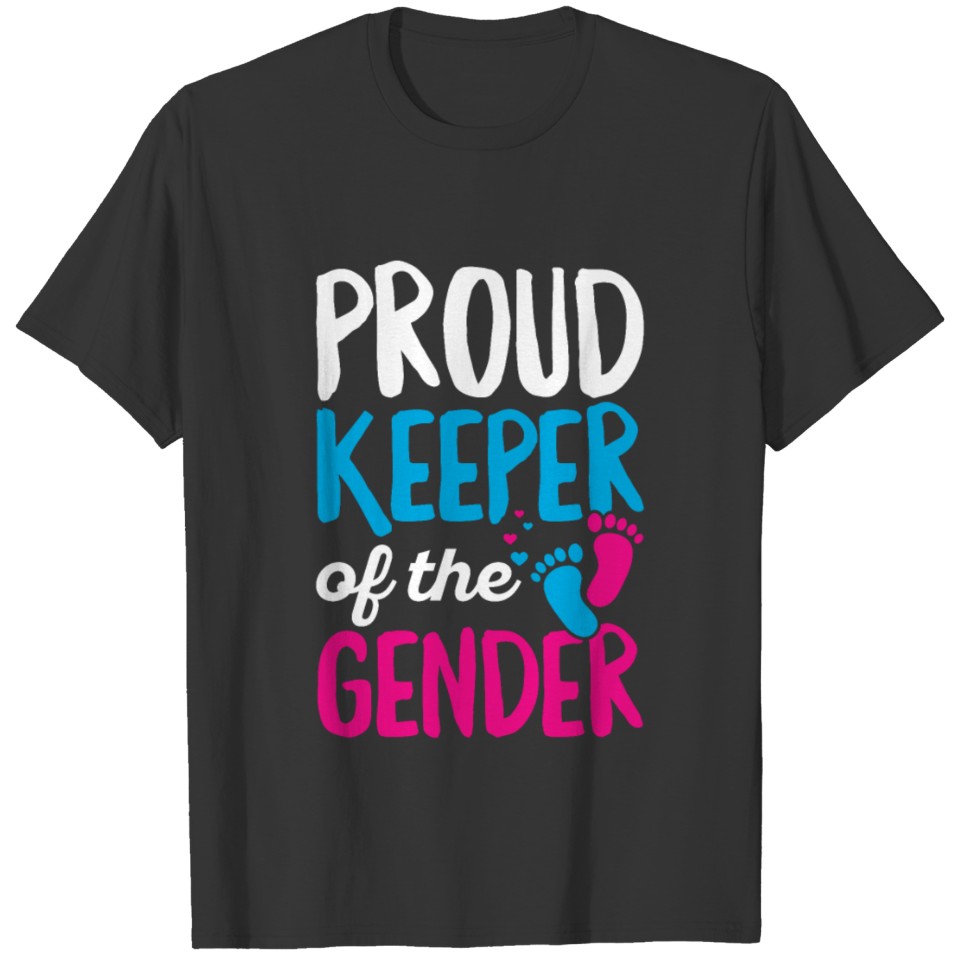 Proud Keeper of the Gender Design for a Keeper of T-shirt