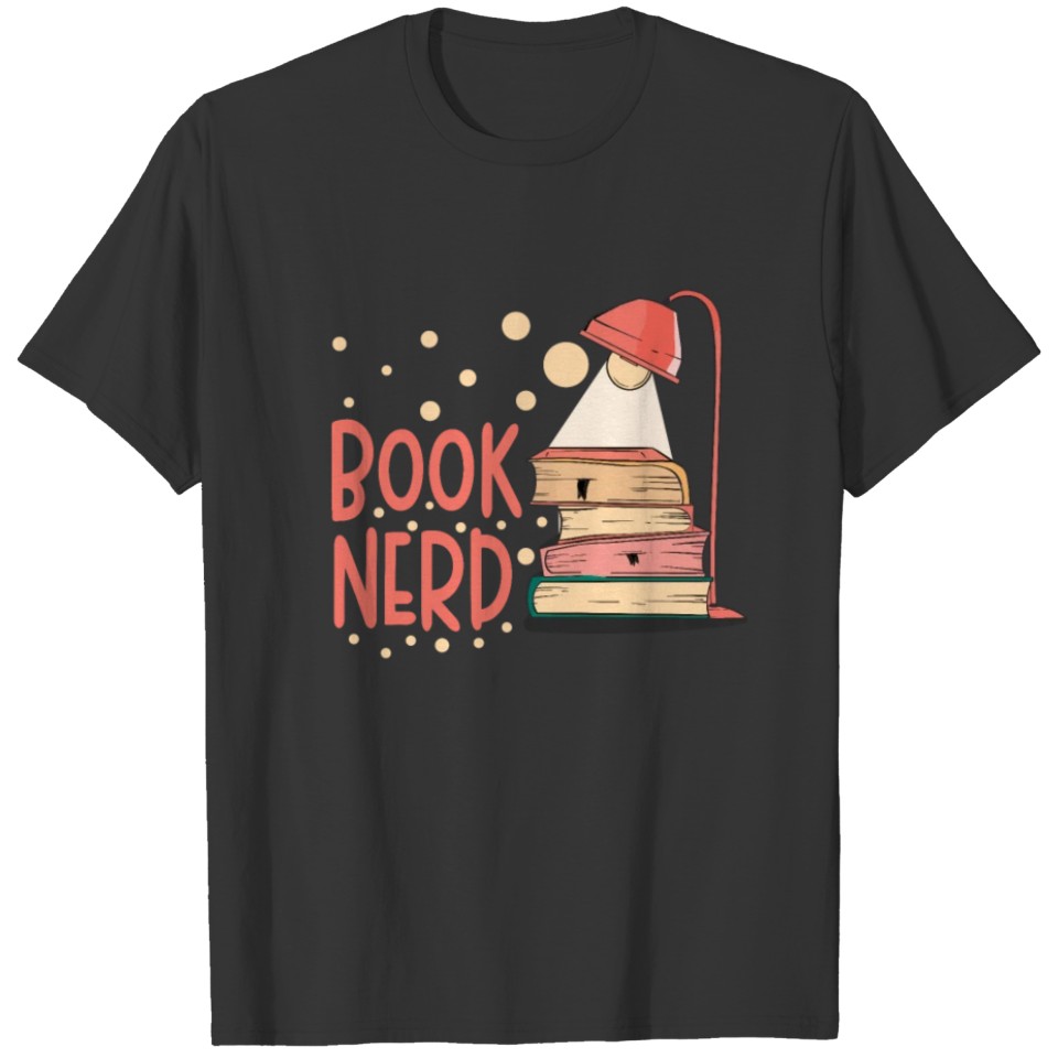 Book Nerd Bookworm Reading Book Reader T-shirt