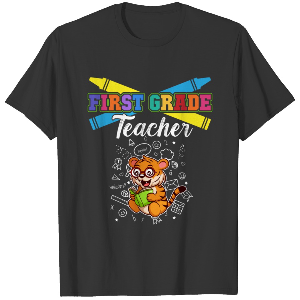 First Grade Teacher Elementary School Educator T-shirt