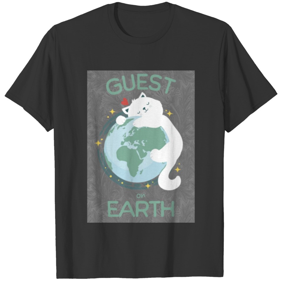 Guest on Earth Cat Planet T-shirt