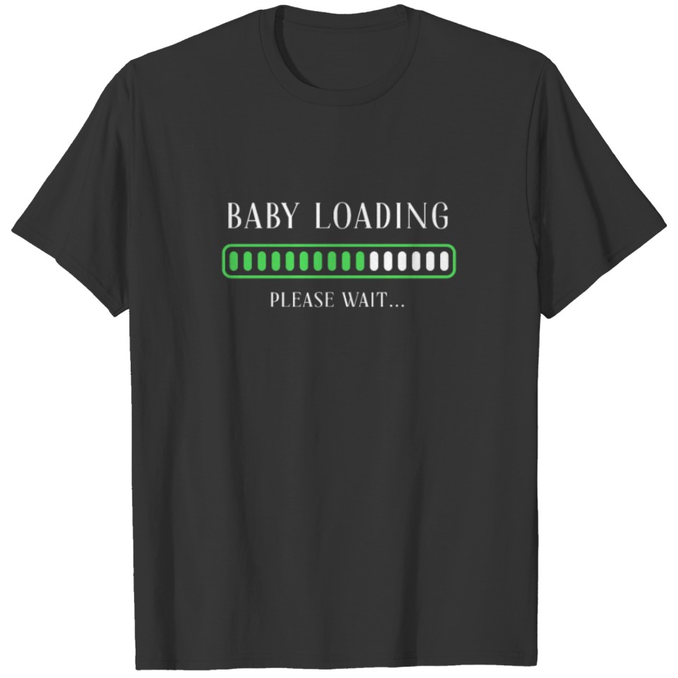 Baby Loading Please Wait T-shirt