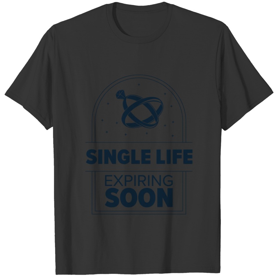 Bachelor Single Life Bachelor Party Marrying T-shirt