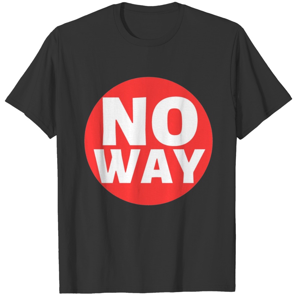 No Way T-shirt