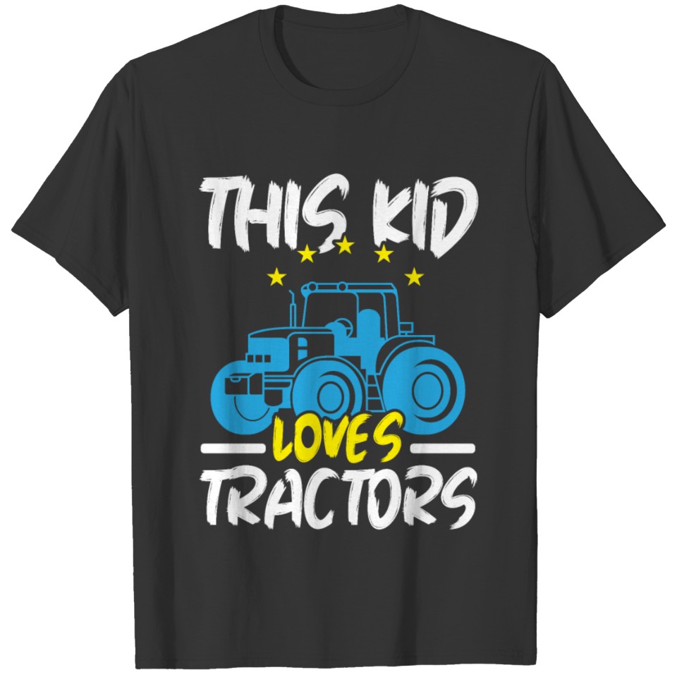 This Kid Loves Tractors Farming Farmer Agriculture T Shirts