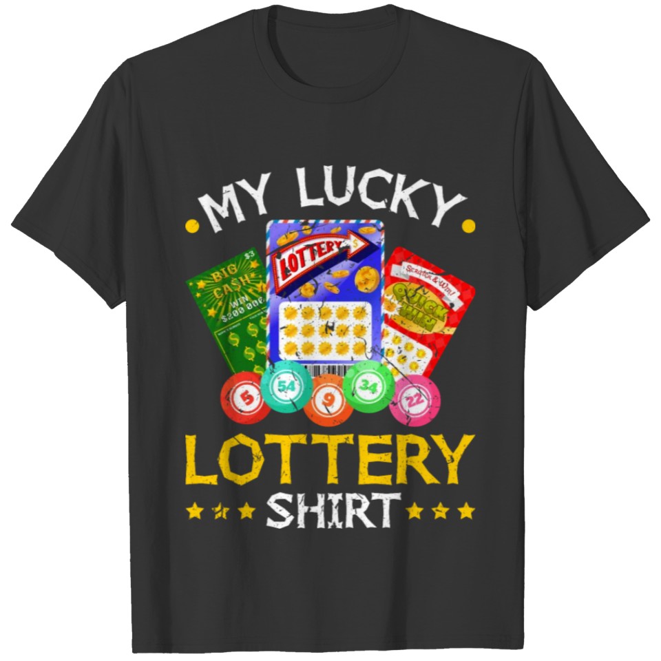 My Lucky Lottery T-shirt