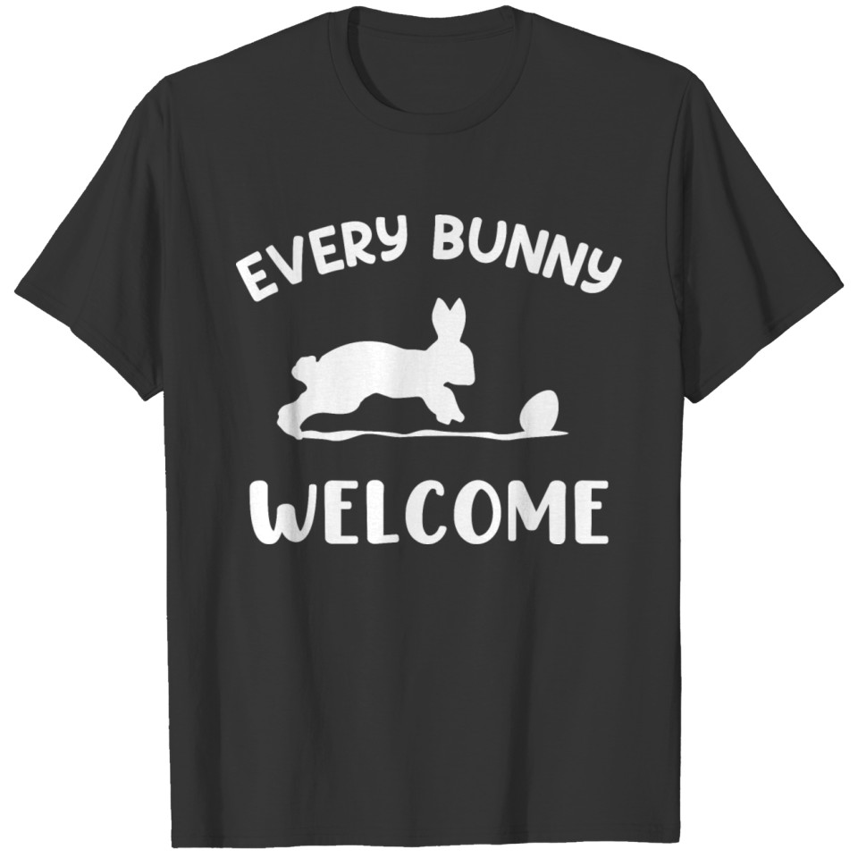 Every Bunny Welcome Easter Day Egg Hunt Animal T-shirt