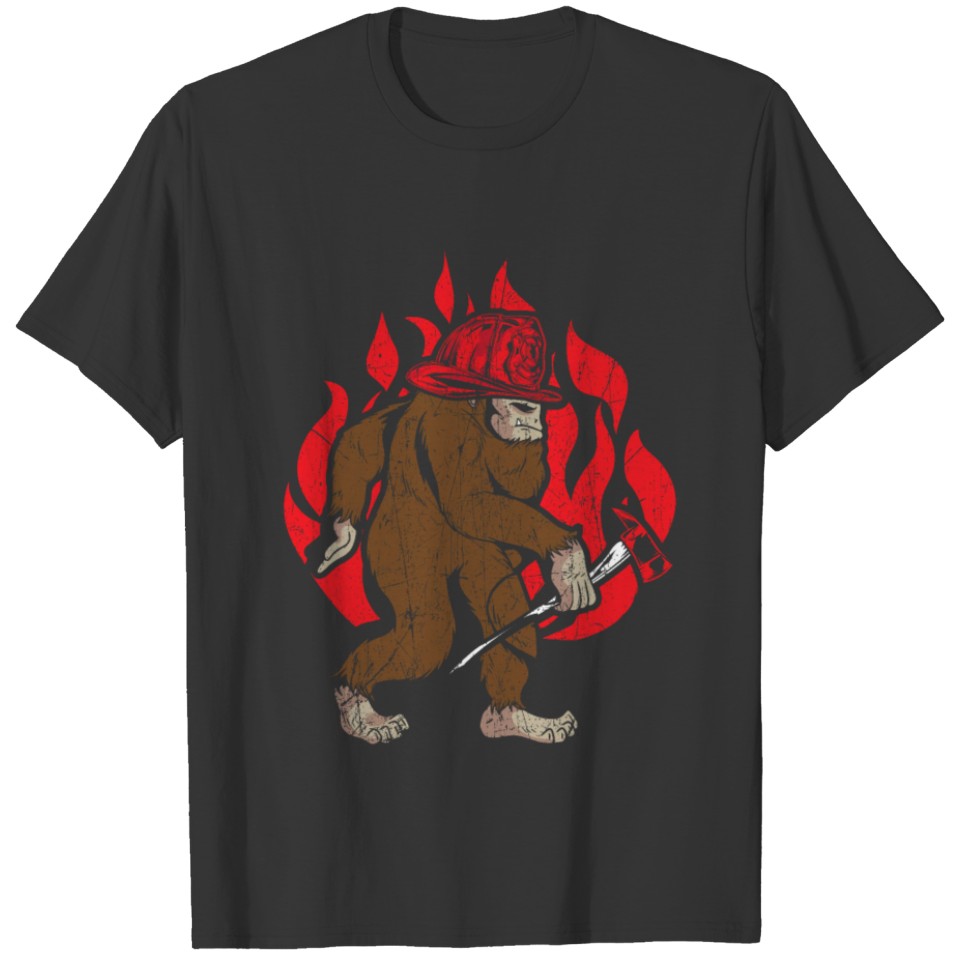 Firefighting Fireman Firefighter Fire Bigfoot T-shirt