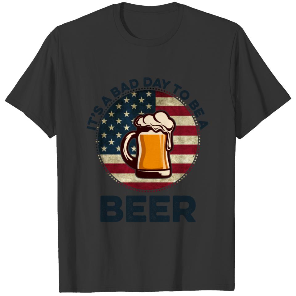 It s a Bad Day To Be A Beer Vintage T-shirt