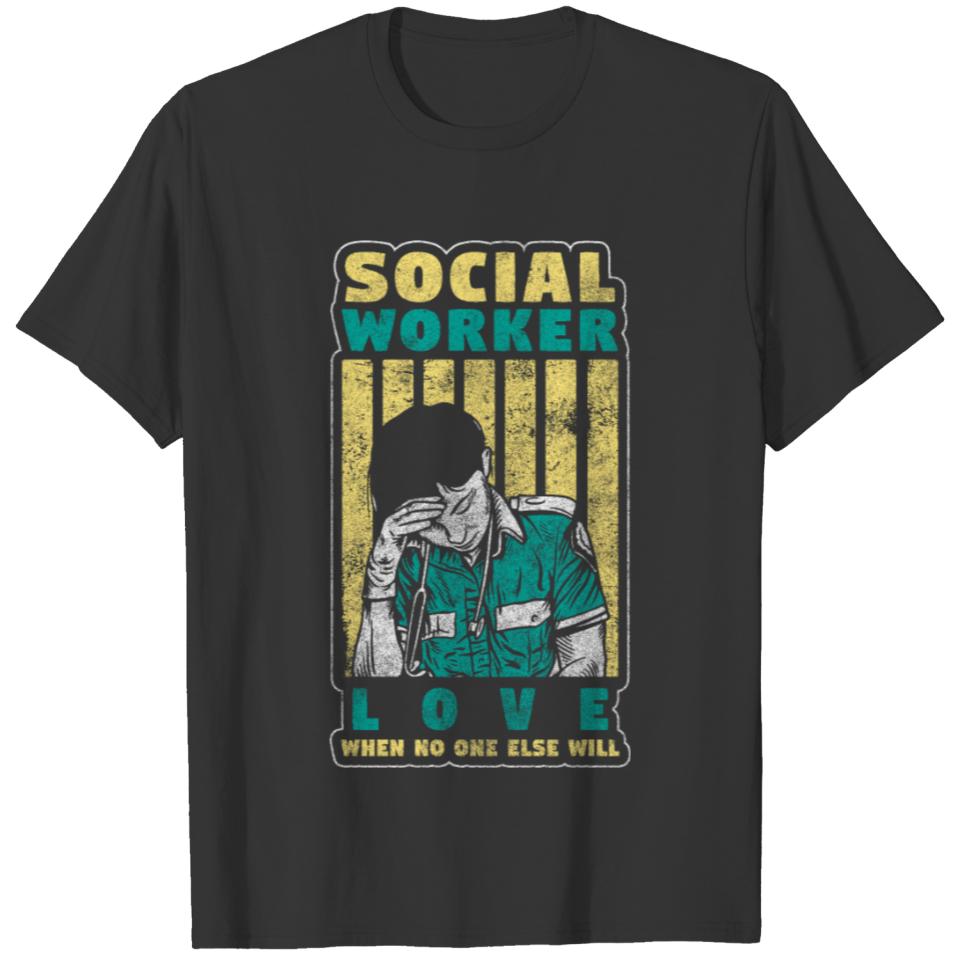 Social Work Social Pedagogue Caretaker T-shirt