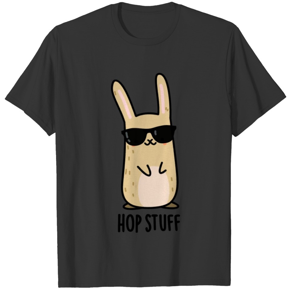 Hop Stuff Funny Bunny Rabbit Pun T-shirt